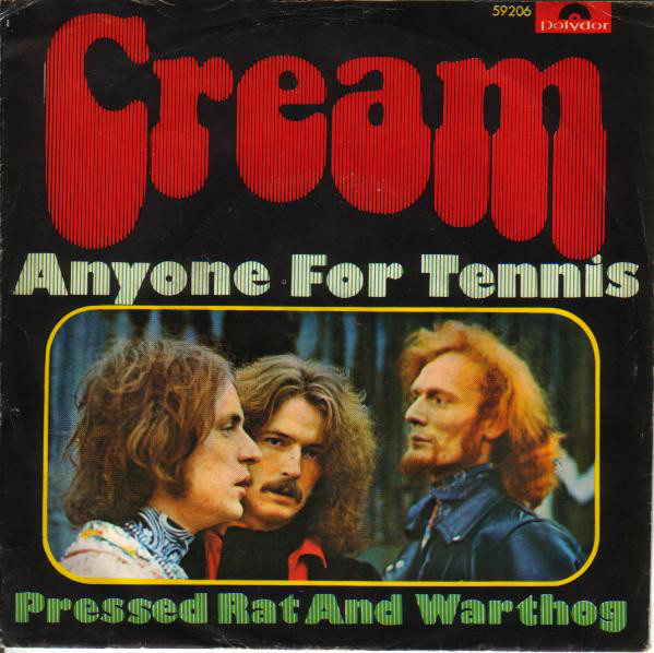 Cream  –  Anyone For&nbsp;Tennis