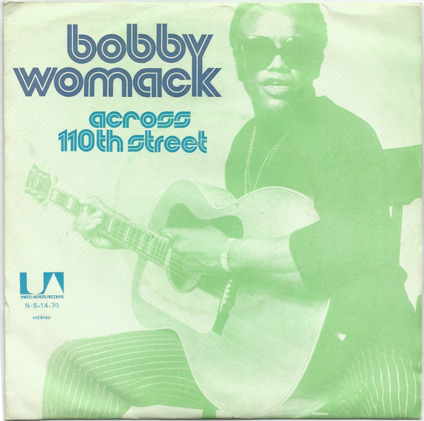 Bobby Womack – Across 110th&nbsp;Street
