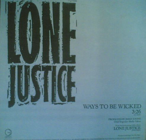Lone Justice – Ways to Be&nbsp;Wicked