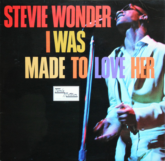 Stevie Wonder – I Was Made To Love&nbsp;Her