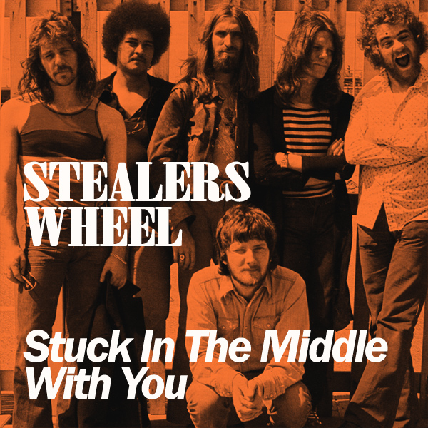 Stealers Wheel – Stuck In The Middle With You ….One Hit Wonder Week