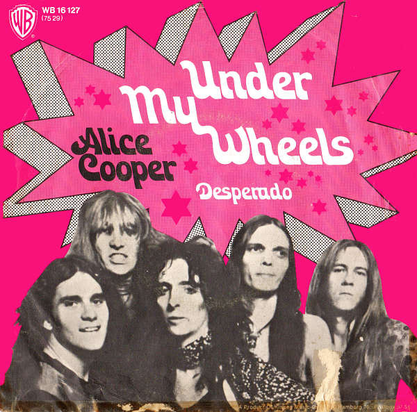 Alice Cooper – Under My&nbsp;Wheels