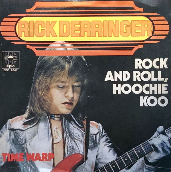 Rick Derringer – Rock and Roll Hoochie&nbsp;Koo
