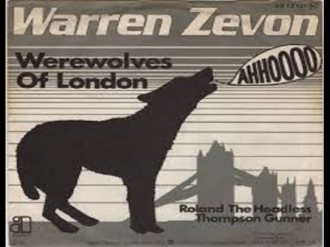 Warren Zevon – Werewolves of&nbsp;London