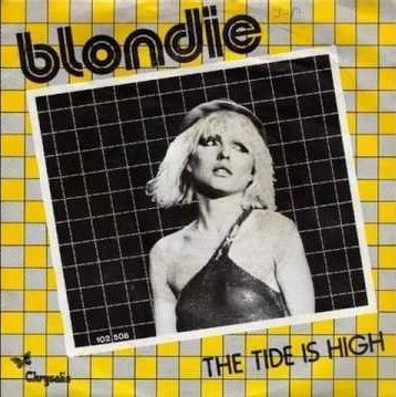 Blondie – The Tide is&nbsp;High