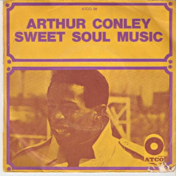 Arthur Conley – Sweet Soul&nbsp;Music