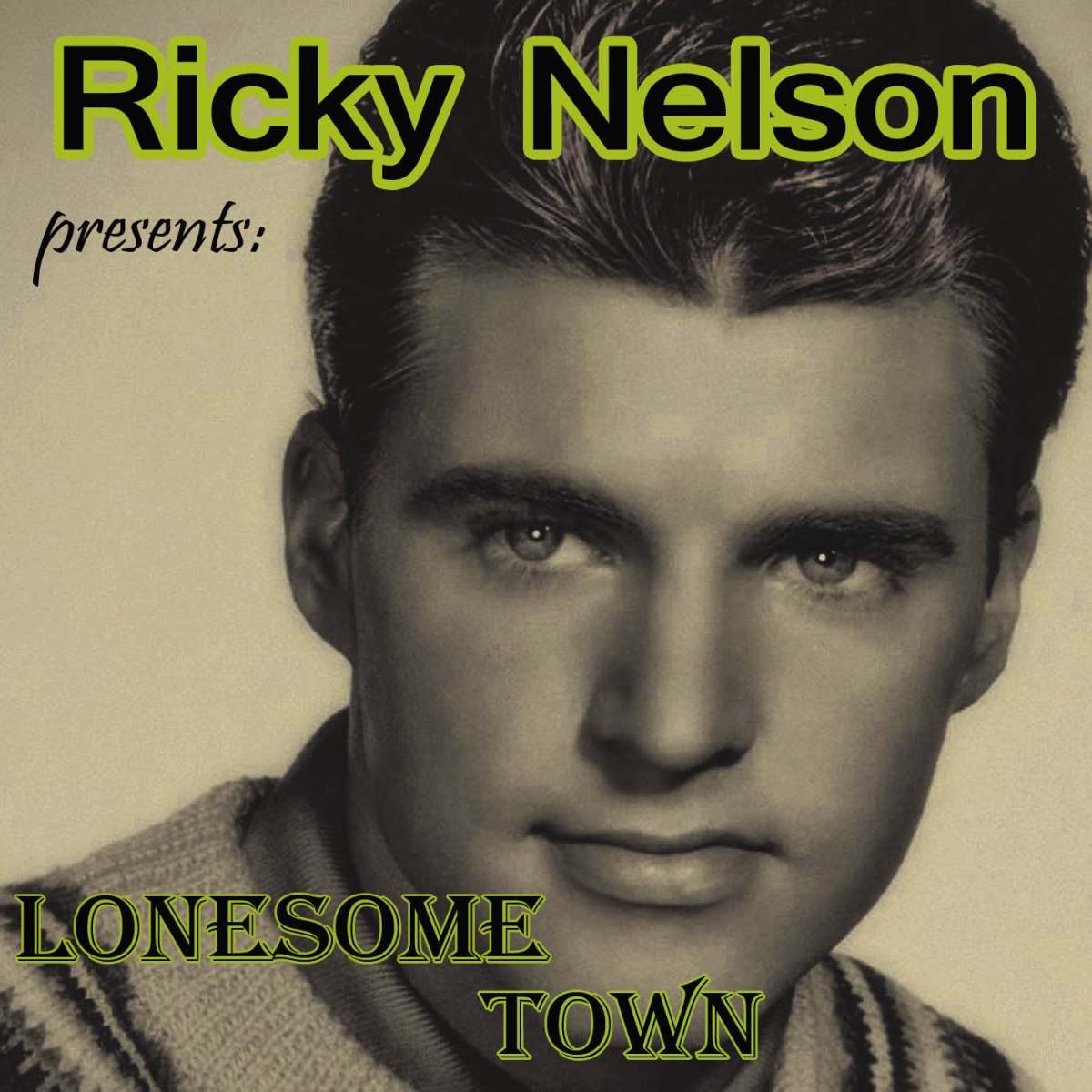 Ricky Nelson – Lonesome&nbsp;Town