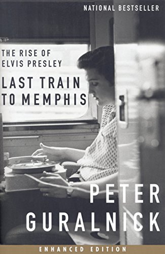 Last Train to Memphis…book by Peter&nbsp;Guralnick