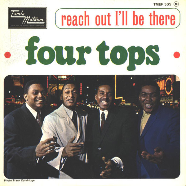 The Four Tops – Reach Out (I’ll Be&nbsp;There)