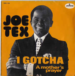 Joe Tex – I&nbsp;Gotcha
