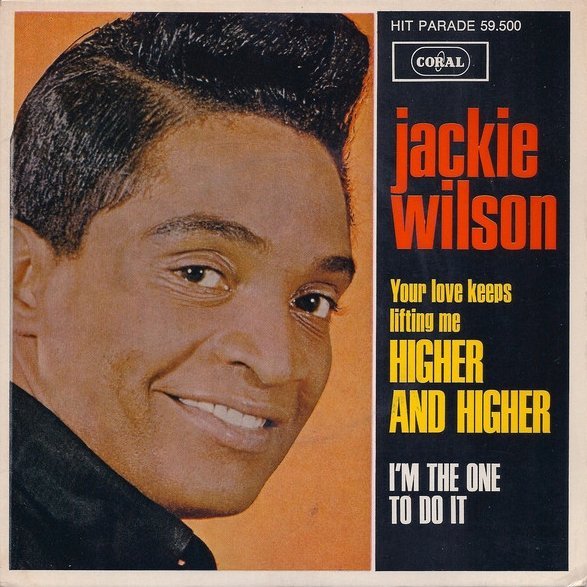 Jackie Wilson – (Your Love Keeps Lifting Me) Higher And&nbsp;Higher