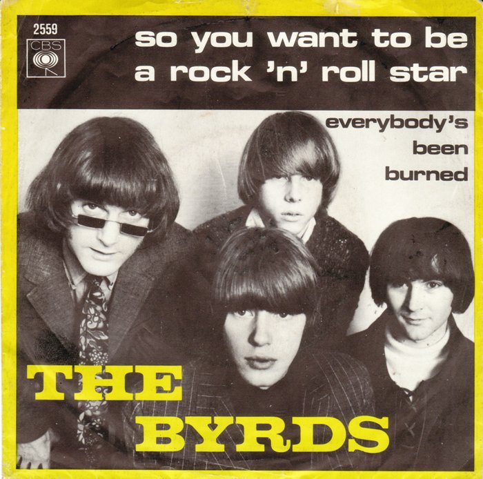 The Byrds – So You Want To Be A Rock ‘n’ Roll Star    —-Powerpop Friday