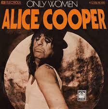 Alice Cooper – Only Women – PowerPop… An Eclectic Collection of Pop Culture
