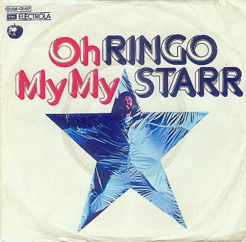 Ringo Starr – Oh My&nbsp;My