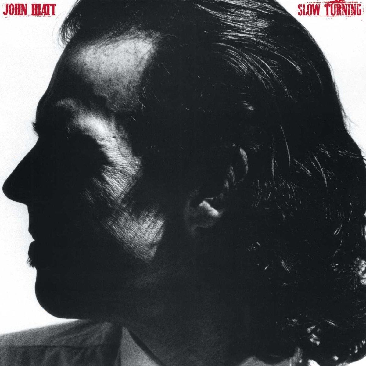 John Hiatt – Slow&nbsp;Turning