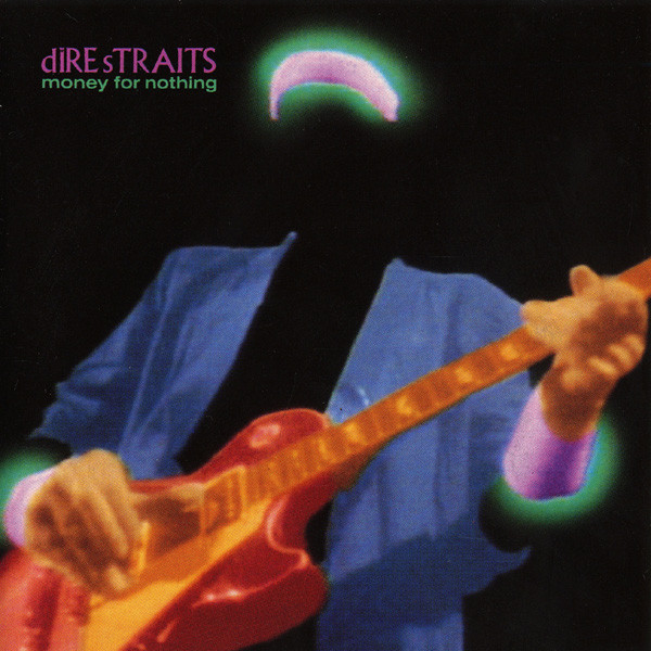 Dire Straits – Money For Nothing—- Songs That Reference&nbsp;Money