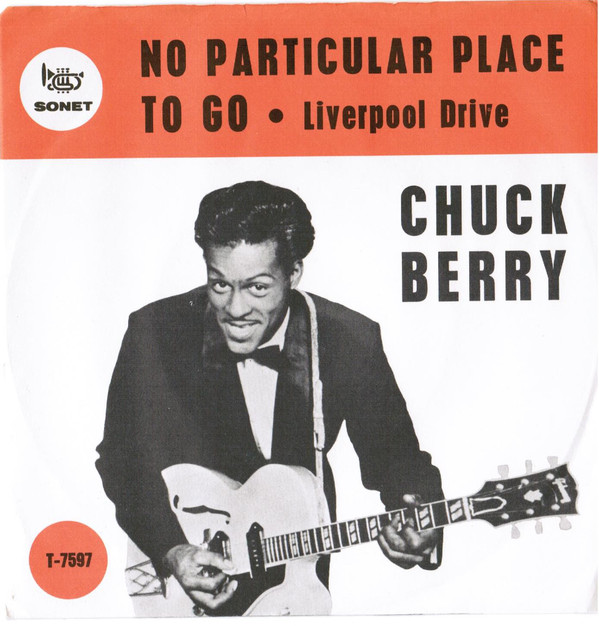 Chuck  Berry – No Particular Place To&nbsp;Go