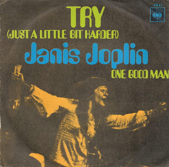 Janis Joplin – Try (Just a Little Bit&nbsp;Harder)