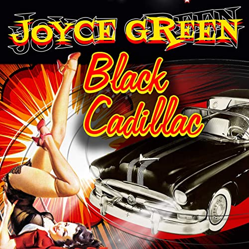 Joyce Green – Black&nbsp;Cadillac