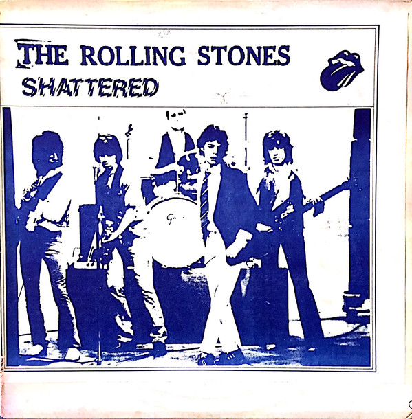 Rolling Stones –&nbsp;Shattered