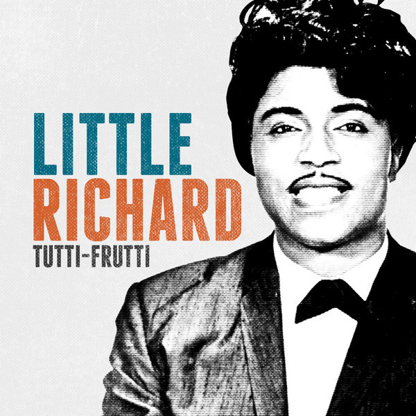 Little Richard – Tutti&nbsp;Frutti