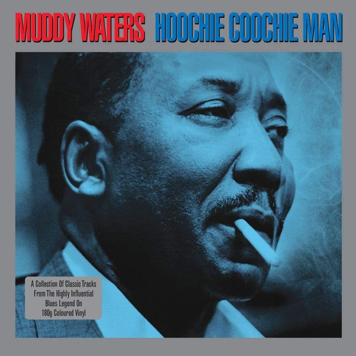 Muddy Waters – Hoochie Coochie&nbsp;Man