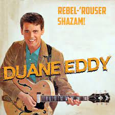 Duane Eddy – Rebel&nbsp;Rouser