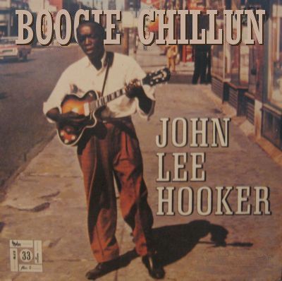 John Lee Hooker – Boogie&nbsp;Chillen