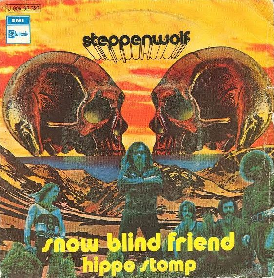 Steppenwolf – Snowblind&nbsp;Friend