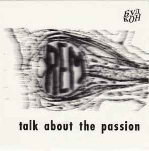 REM – Talk About The&nbsp;Passion