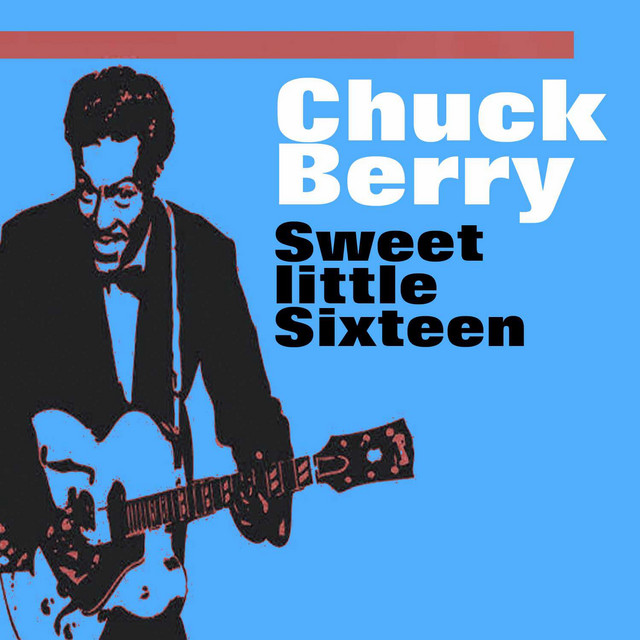Chuck Berry – Sweet Little&nbsp;Sixteen