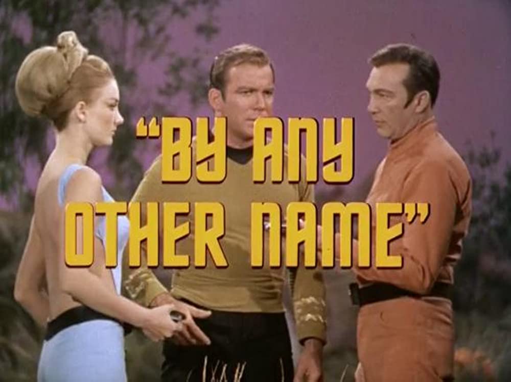 Star Trek – By Any Other&nbsp;Name