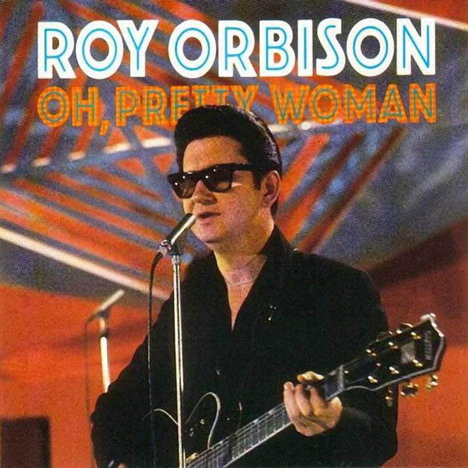 Roy Orbison – (Oh) Pretty&nbsp;Woman