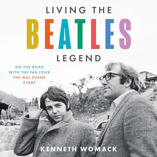 Living The Beatles Legend by Kenneth&nbsp;Womack