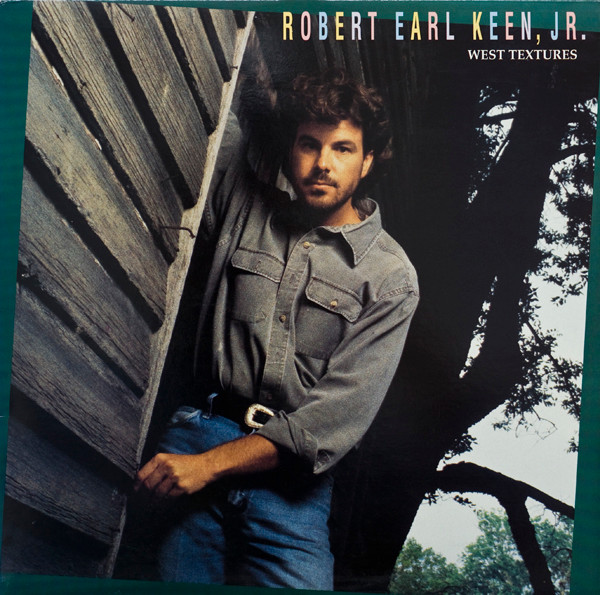 Robert Earl Keen – The Road Goes On&nbsp;Forever