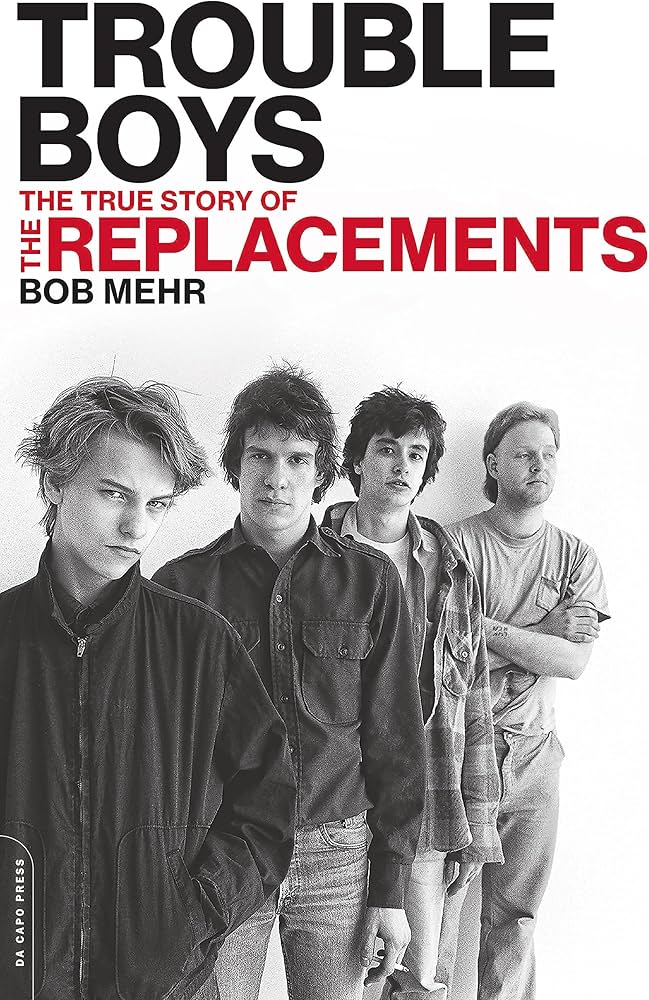 Replacements - Trouble Boys