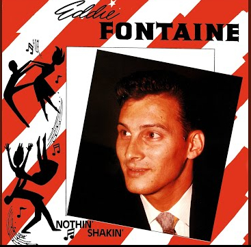 Eddie Fontaine – Nothin’ Shakin’ (But the Leaves on the&nbsp;Trees)