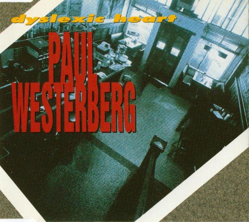 Paul Westerberg – Dyslexic&nbsp;Heart