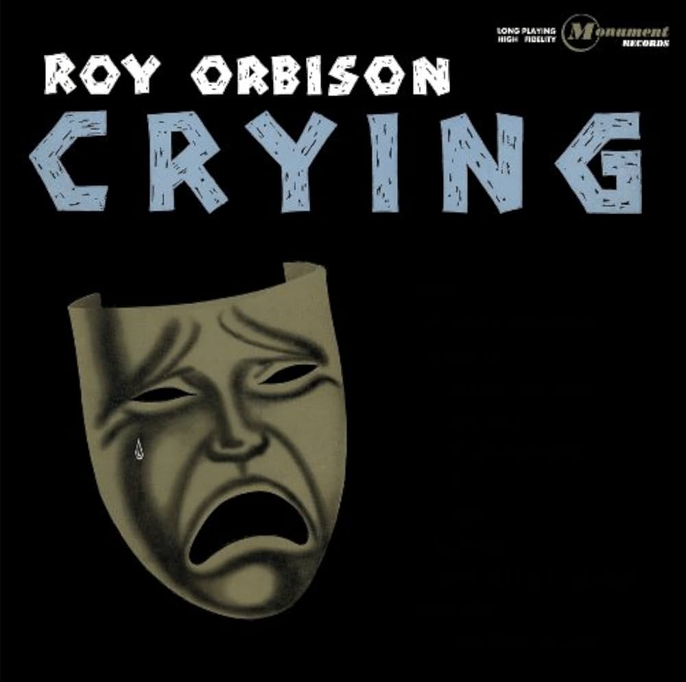 Roy Orbison –&nbsp;Crying
