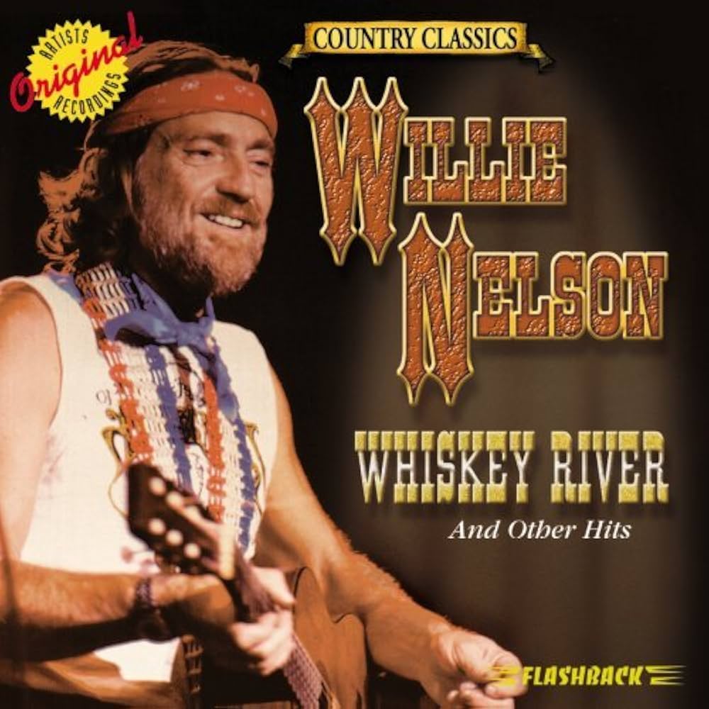Willie Nelson – Whiskey&nbsp;River